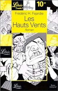 Couverture du livre Les Hauts Vents - Frederic H Fajardie