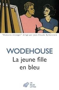 Pelham Grenville Wodehouse - La jeune fille en bleu