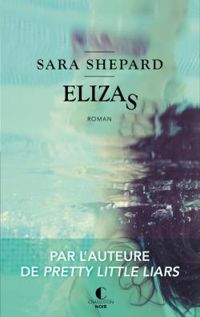 Sara Shepard - Elizas