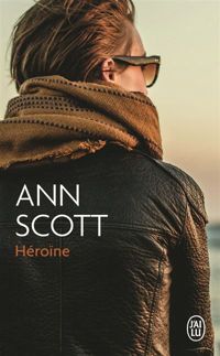 Ann Scott - Héroïne