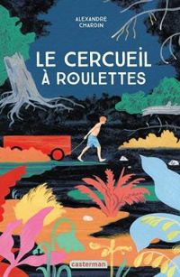 Couverture du livre Le cercueil à roulettes - Alexandre Chardin