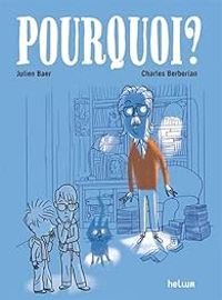 Couverture du livre Pourquoi ? - Julien Baer