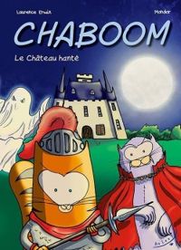 Laurence Erwin - Chaboom : Le château hanté