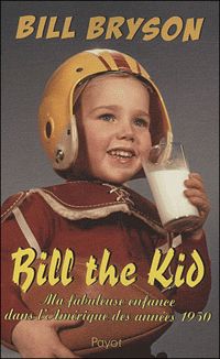 Bill Bryson - Bill the Kid 