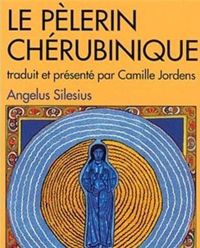 Couverture du livre Le Pèlerin chérubinique  - Gerard Pfister - Angelus Silesius - Roger Munier