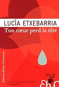 Lucia Etxebarria - Ton coeur perd la tête