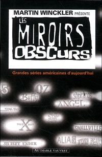 Couverture du livre Les miroirs obscurs  - Martin Winckler