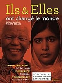 Couverture du livre Ils et elles ont changé le monde - Philippe Godard - Patrice Favaro