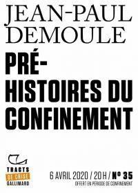 Jean Paul Demoule - Pré-histoires du confinement