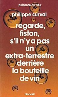 Couverture du livre Regarde, fiston, s'il n'y a pas un extra - Philippe Curval