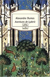 Alexandre Dumas - Yann Couvin - Aventures de Lyderic