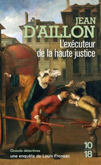 Jean D' Aillon - L'exécuteur de la haute justice