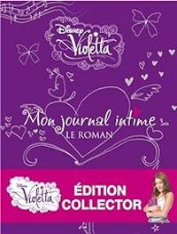 Walt Disney - Violetta : Mon journal intime