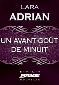 Lara Adrian - Un avant-goût de minuit