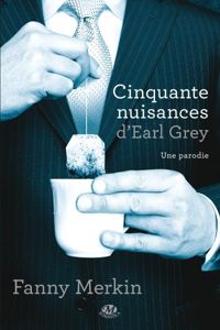 Fanny Merkin - Cinquante Nuisances d'Earl Grey