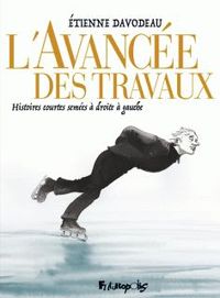 Couverture du livre L'avancée des travaux - Tienne Davodeau