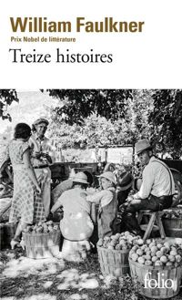 William Faulkner - Treize histoires