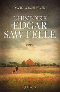 Couverture du livre L'Histoire d'Edgar Sawtelle - David Wroblewski