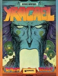 Philippe Druillet - Michel Demuth - Yragaël