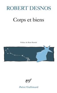 Robert Desnos - Corps et biens