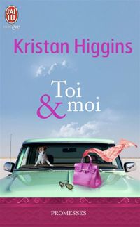 Kristan Higgins - Toi et moi