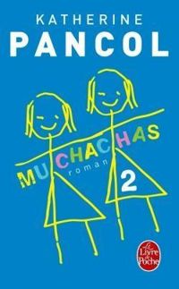 Couverture du livre Muchachas 2 - Katherine Pancol