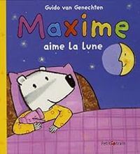 Guido Van Genechten - Maxime aime la lune