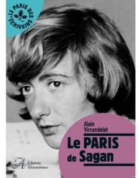 Couverture du livre Le Paris de Sagan - Alain Vircondelet