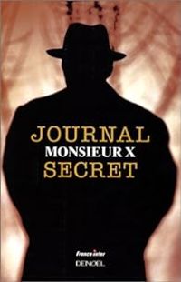 Monsieur X - Journal secret