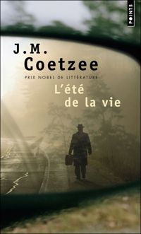 J. M. Coetzee - L'été de la vie