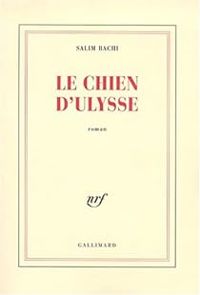 Couverture du livre Le chien d'Ulysse - Salim Bachi