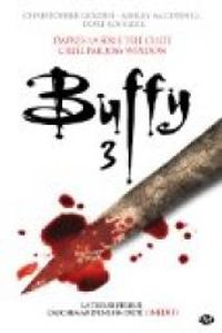 Couverture du livre Buffy - Intégrale - Christopher Golden - Ashley Mcconnell