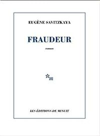 Eugene Savitzkaya - Fraudeur
