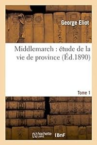 Couverture du livre Middlemarch  - George Eliot