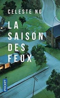 Celeste Ng - La saison des feux