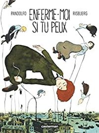 Couverture du livre Enferme-moi si tu peux - Anne Caroline Pandolfo - Terkel Risbjerg