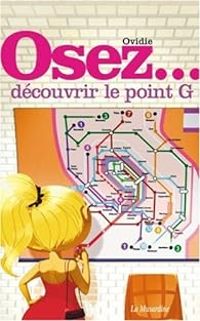 Couverture du livre Osez découvrir le point G - Ovidie 