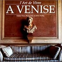 Frederic Vitoux - L'art de vivre à Venise