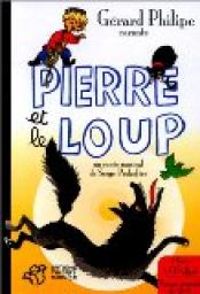 Couverture du livre Pierre et le Loup - Gerard Philipe - Serguei Prokofiev