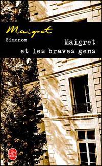 Couverture du livre Maigret et les Braves gens - Georges Simenon