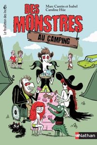 Couverture du livre Des monstres au camping - Marc Cantin - Isabel 