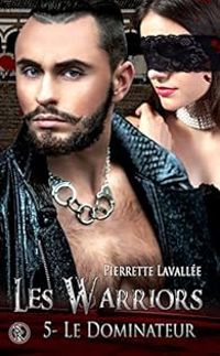 Pierrette Lavallee - Le dominateur