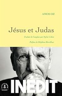 Amos Oz - Jésus et Judas