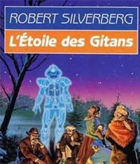 Robert Silverberg - L'étoile des gitans