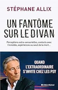 Couverture du livre Un fantôme sur le divan - Stephane Allix