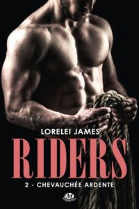 Lorelei James - Chevauchée ardente