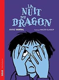 Anne Vantal - La nuit du dragon