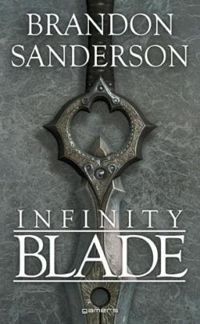 Couverture du livre Infinity Blade - Brandon Sanderson