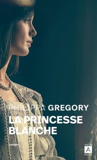 Philippa Gregory - La princesse blanche