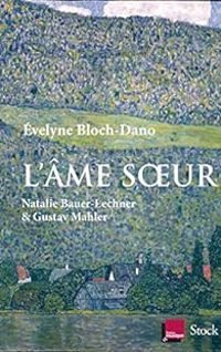 Couverture du livre L'âme soeur - Evelyne Bloch Dano